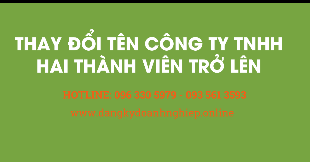 Thay đổi tên công ty TNHH hai thành viên trở lên